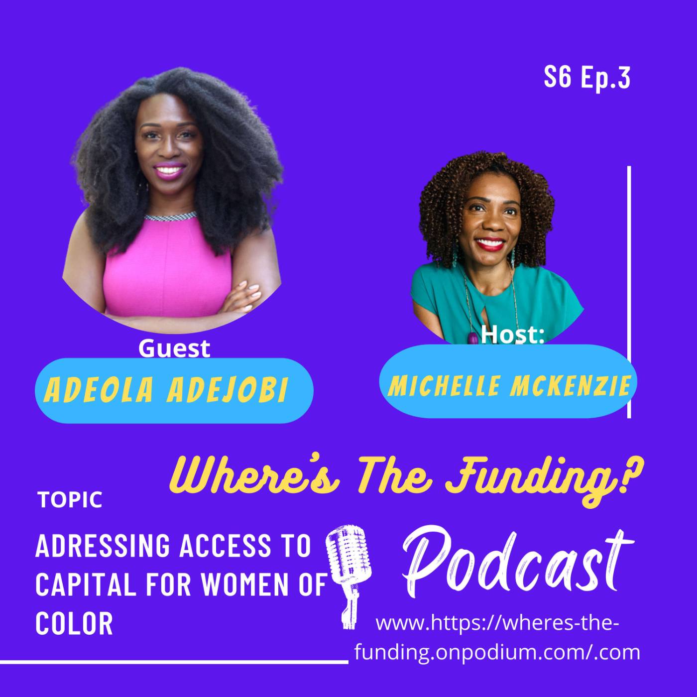 5 Things Women of Color Should Do to Improve Their Access to Capital with Adeola Adejobi S6 Ep. 3