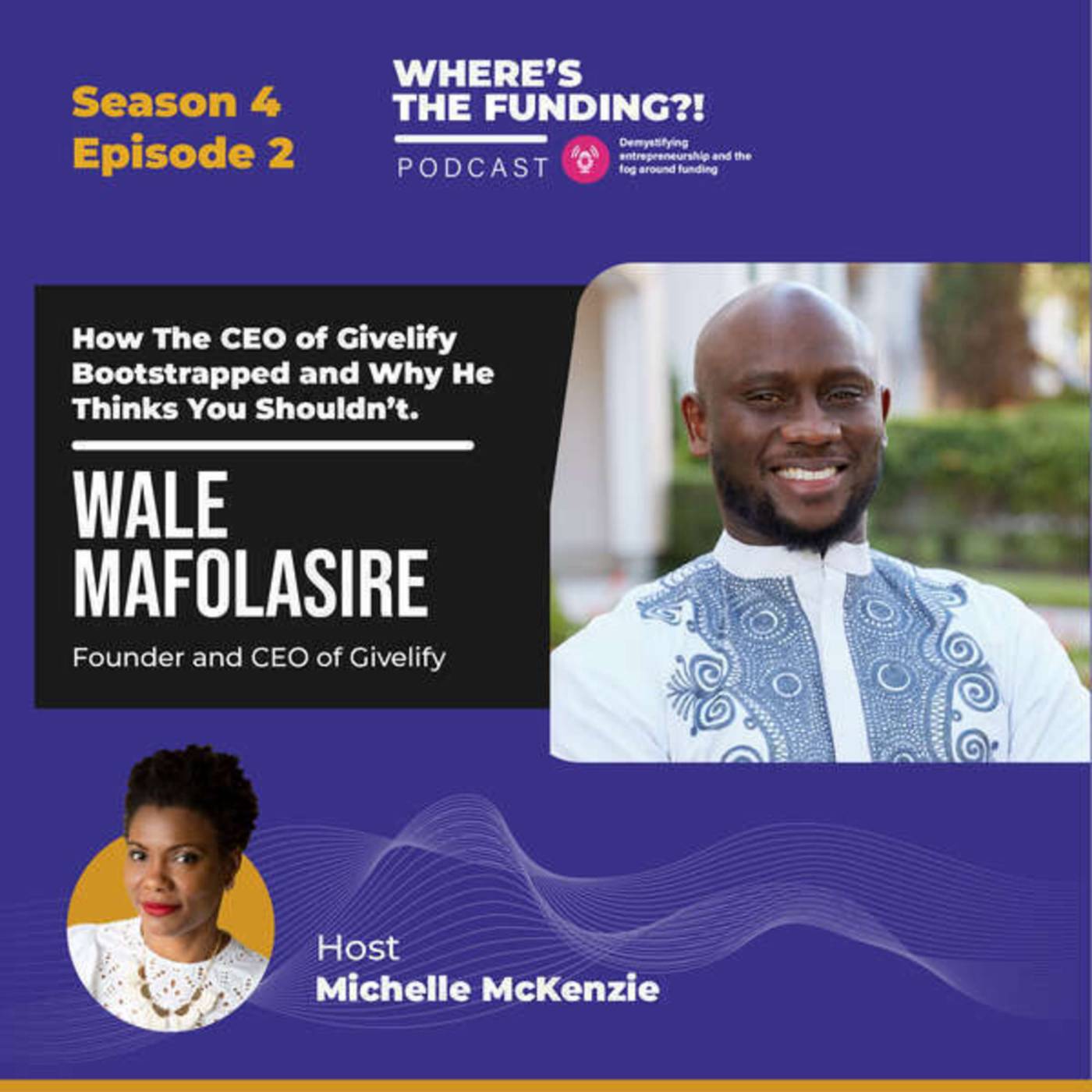How I Bootstrapped My Way to a Successful Business When VCs Said No with Walle Mafolasire S4 Ep.2