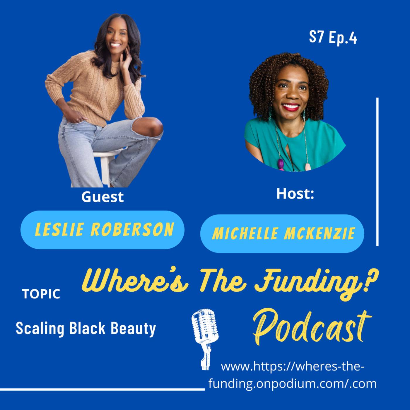 Scaling Black Beauty with Leslie Roberson S7 Ep. 4